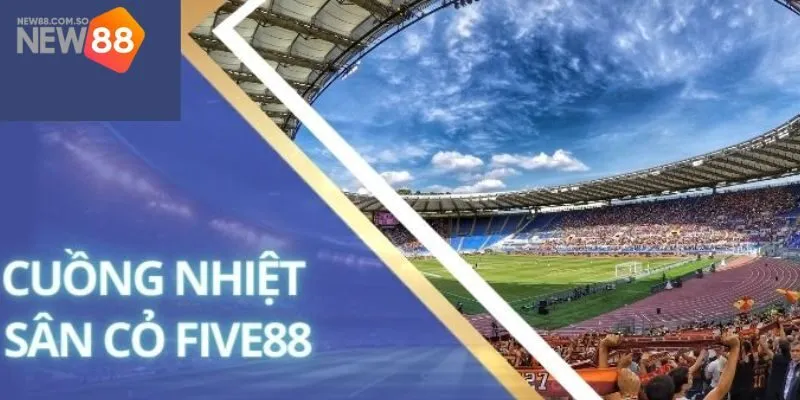 Trò chơi cuồng nhiệt sân cỏ của nhà cái có ưu điểm vượt trội nào?